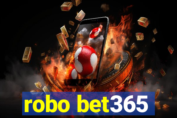 robo bet365